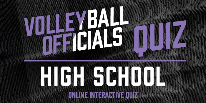 High School Volleyball Officials Quiz